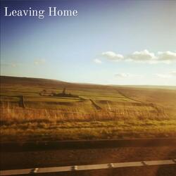 Leaving Home
