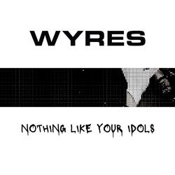 Nothing Like Your Idols