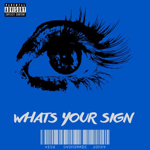 What's Your Sign (feat. VI$A & Jordy)