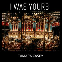 I Was Yours