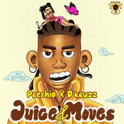 Juice & Moves (feat. D’kruzz)