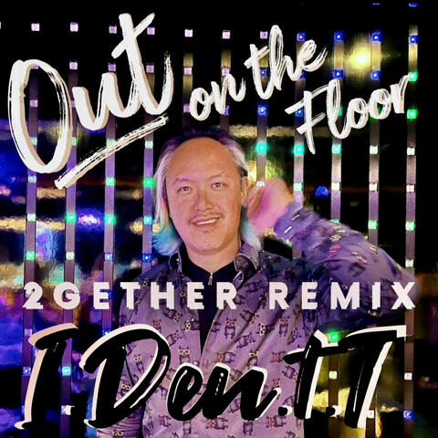Out on the Floor (2GETHER Remix)
