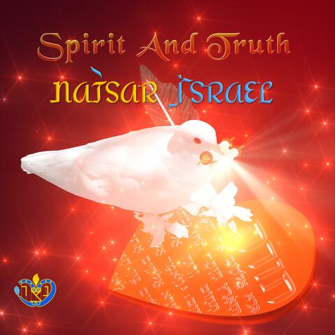 Spirit And Truth