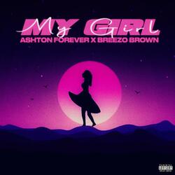 My Girl (feat. Breezo Brown)