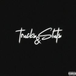 Trucks&Sluts