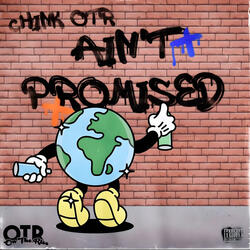 Ain't Promised