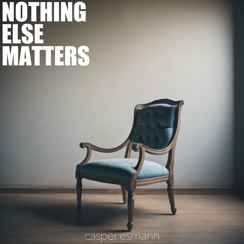 Nothing Else Matters (Acoustic Instrumental)