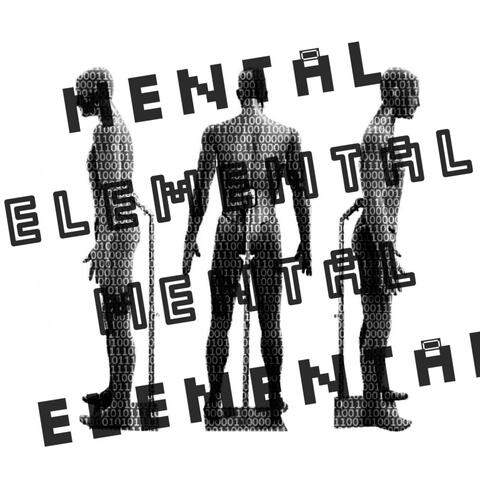 MENTAL ELE MENTAL