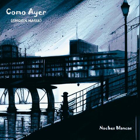 Como Ayer (Edición Magia)
