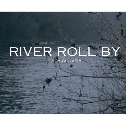 River Roll By