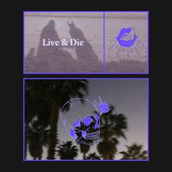 Live & Die