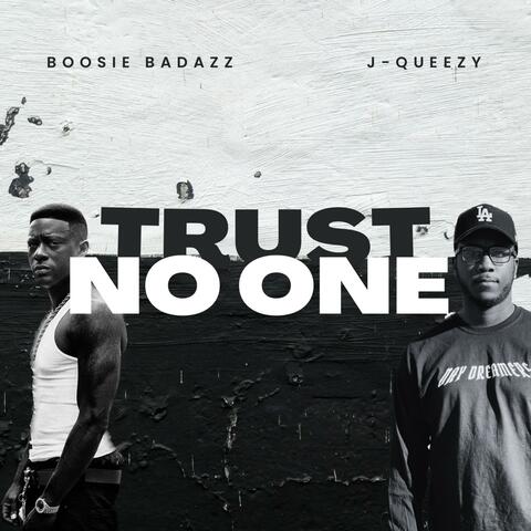 Trust No One (feat. Boosie Badazz)