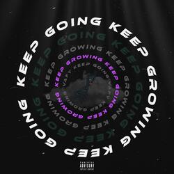 Keep Going Keep Growing
