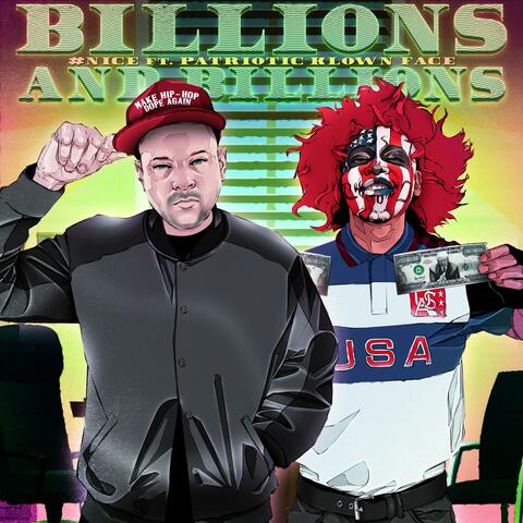 Billions And Billions (feat. Patriotic Klown Face)