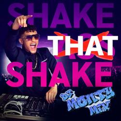 SHAKE THAT SHAKE
