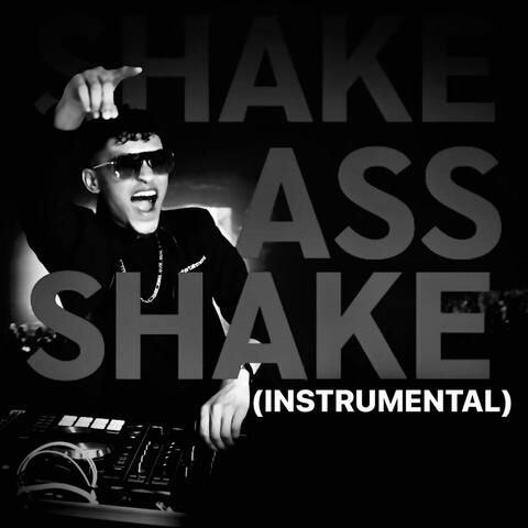 SHAKE ASS SHAKE (Instrumental Version)