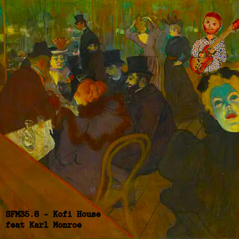 Kofi House (feat. Karl Monroe)