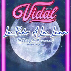Le Pido A La Luna