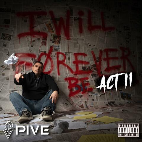 I Will Forever Be Act 2