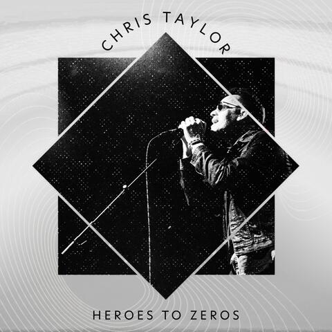 Heroes To Zeros