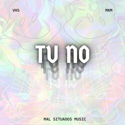 Tu no (feat. El Eme)