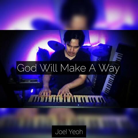 God Will Make A Way (Piano Version)