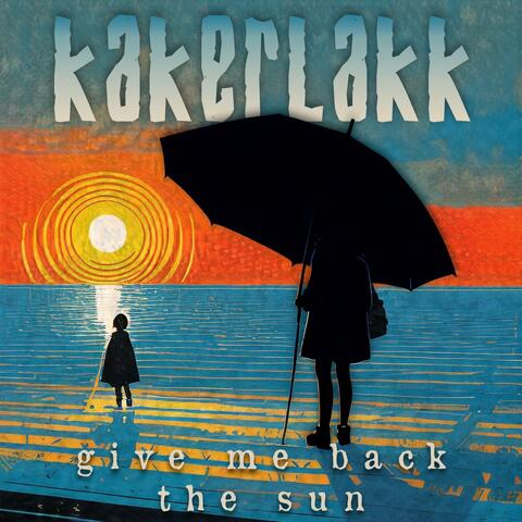 Give Me Back The Sun (Single Version)