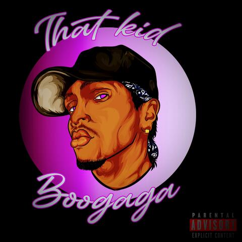 THAT KID BOOGAGA