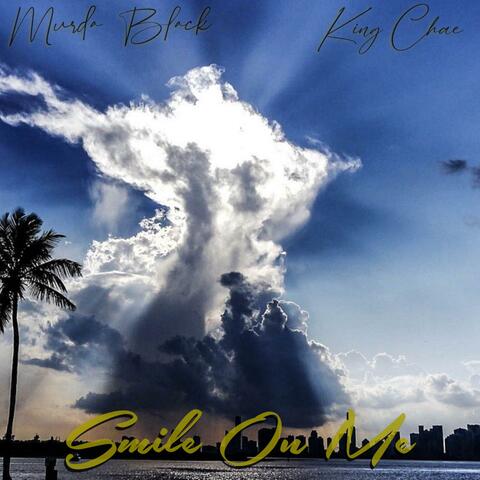 Smile On Me (feat. Kvng Chae)
