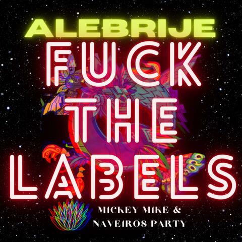 Alebrije (Fuck the Labels) (2nd Special Version)