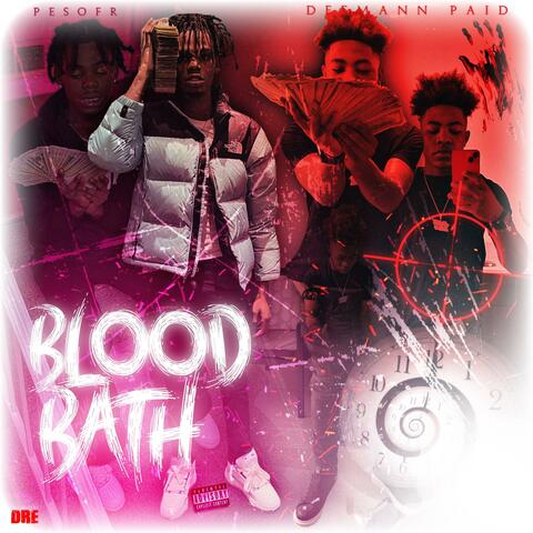Blood bath (feat. Pesofr)