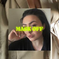 Mask Off