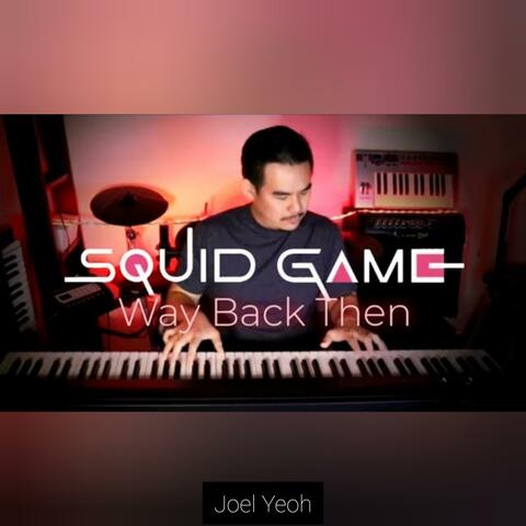 Way Back Then (From Squid Game) (Piano Version)