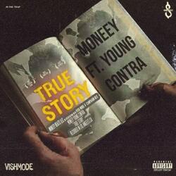 True Story (feat. Young Contra)