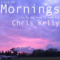 A Song For Mornings You Do Not Want To Wake For