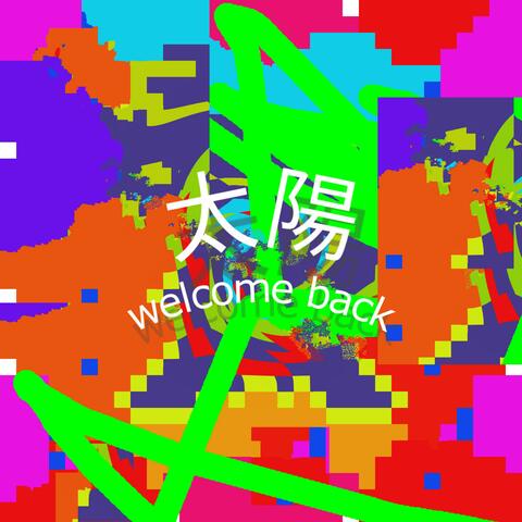 Welcome back