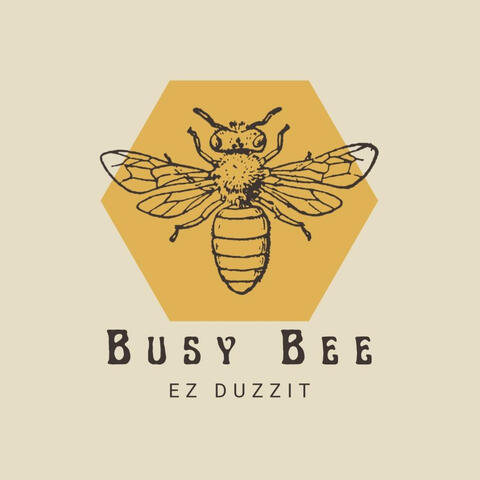 Busy Bee
