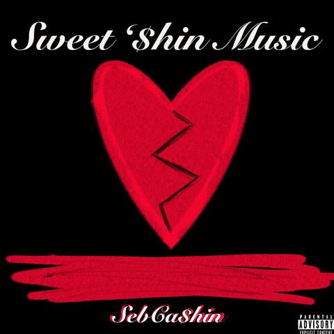 Sweet '$hin Music
