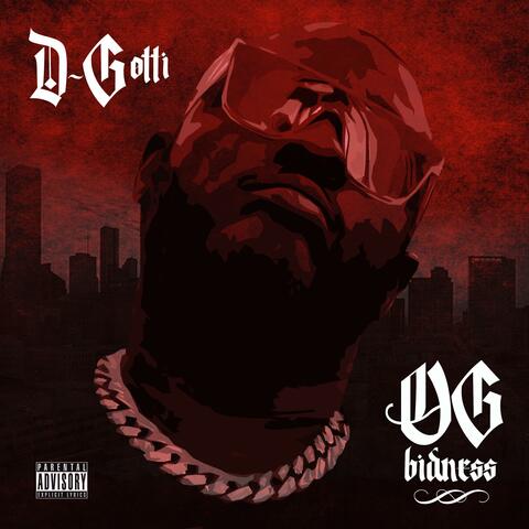 OG BIDNESS