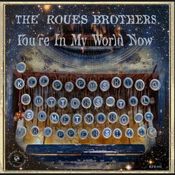 You're In My World Now