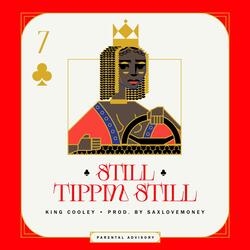 Still Tippin (Still)