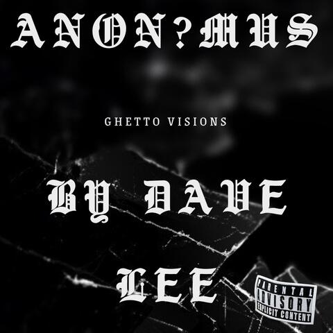 Ghetto Visions (Dave Lee Remix)