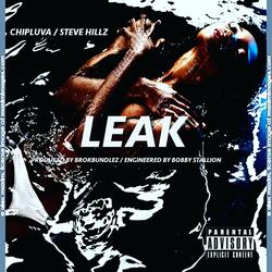 LEAK (feat. STEVE HILLZ)