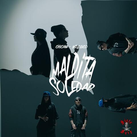 MALDITA SOLEDAD (feat. MELODICO)