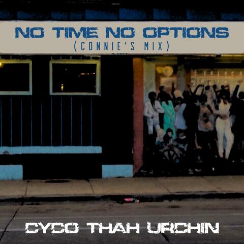 No Time No Options (Connie's Mix)