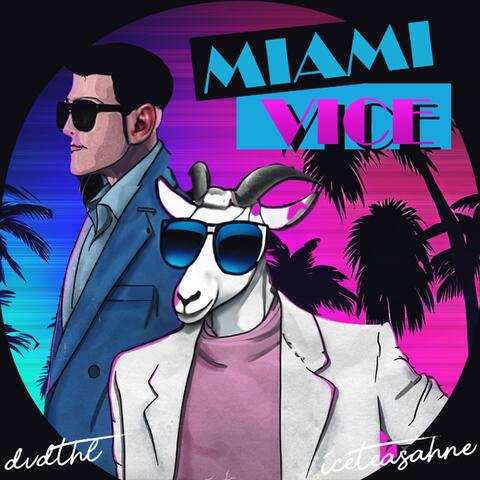 MIAMI VICE (feat. DVDTHL)