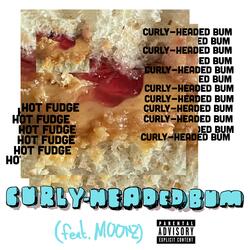 CURLY-HEADED BUM (feat. MOONZ)