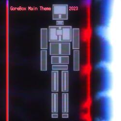 GoreBox Main Theme