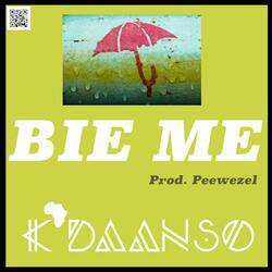 Bie Me (feat. Peewezel)