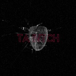 TA BITCH